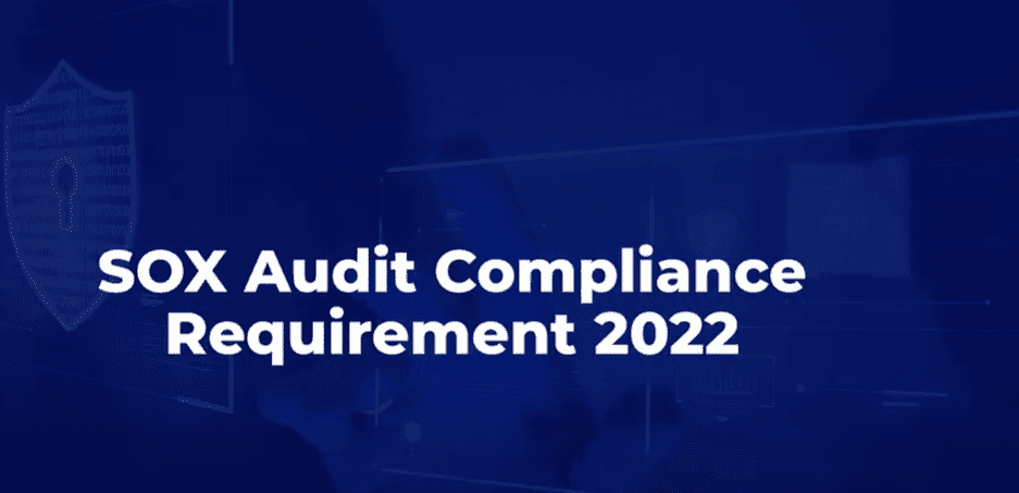 SOX Audit compliance checklist 2022