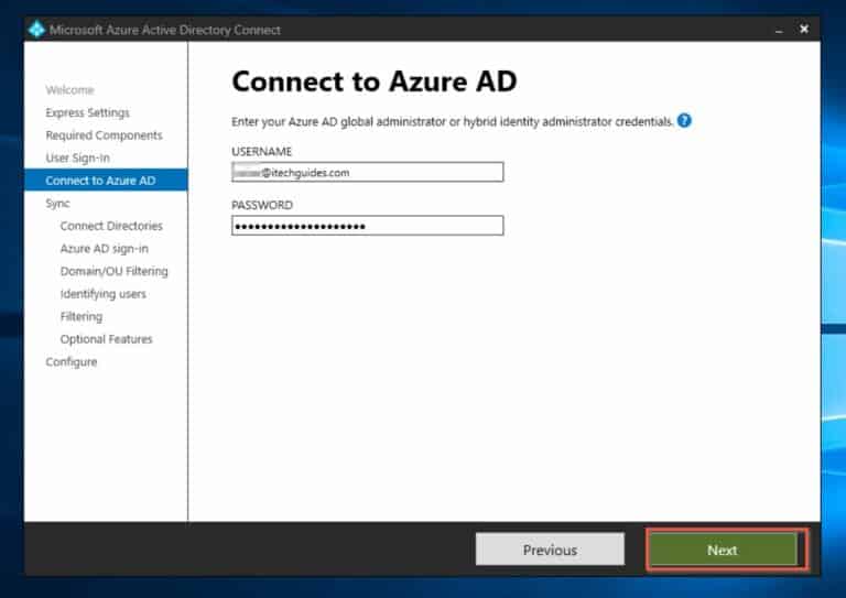 Install Azure AD Connect - Connect to Azure AD by entering your username in UPN format; then enter your password