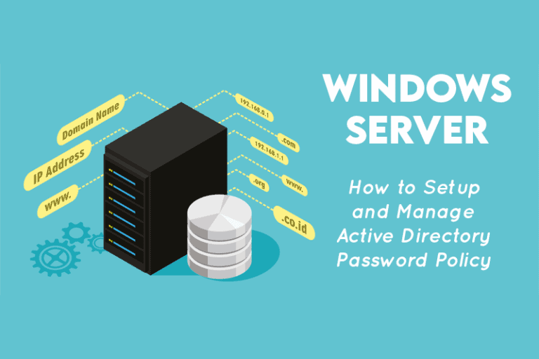 How to Setup and Manage Active Directory Password Policy