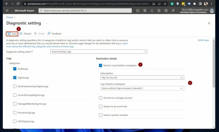 How to Configure Azure AD Activity Logs for Effective Monitoring Configure Diagnostic setting Destination details and save