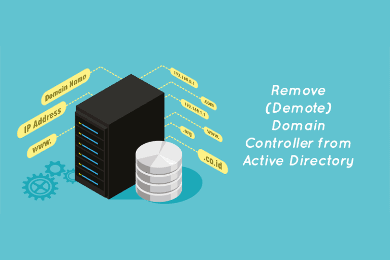 Remove (Demote) Domain Controller from Active Directory (Detailed Guide)